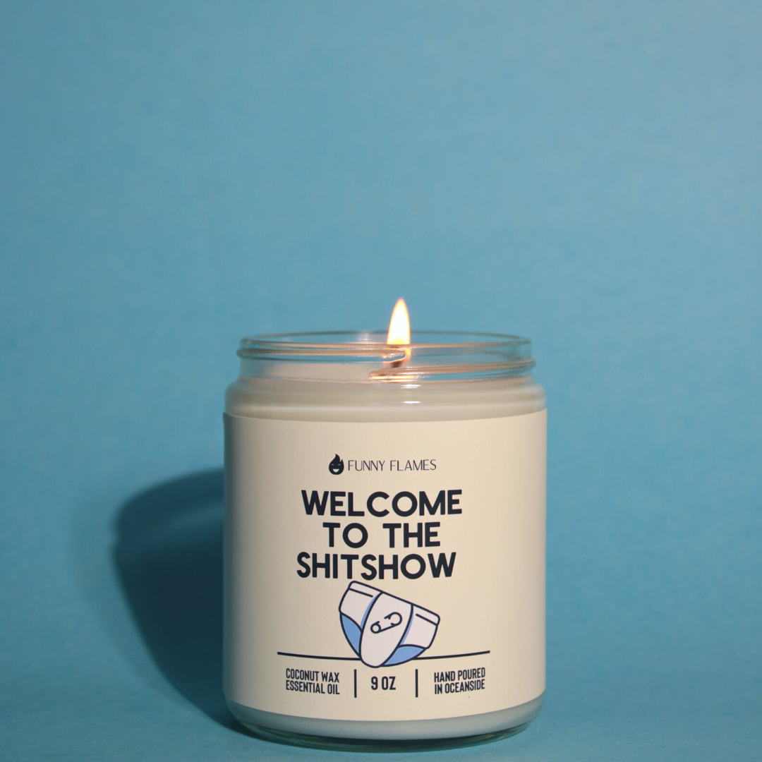 Welcome To The Shitshow- Baby Shower Gift