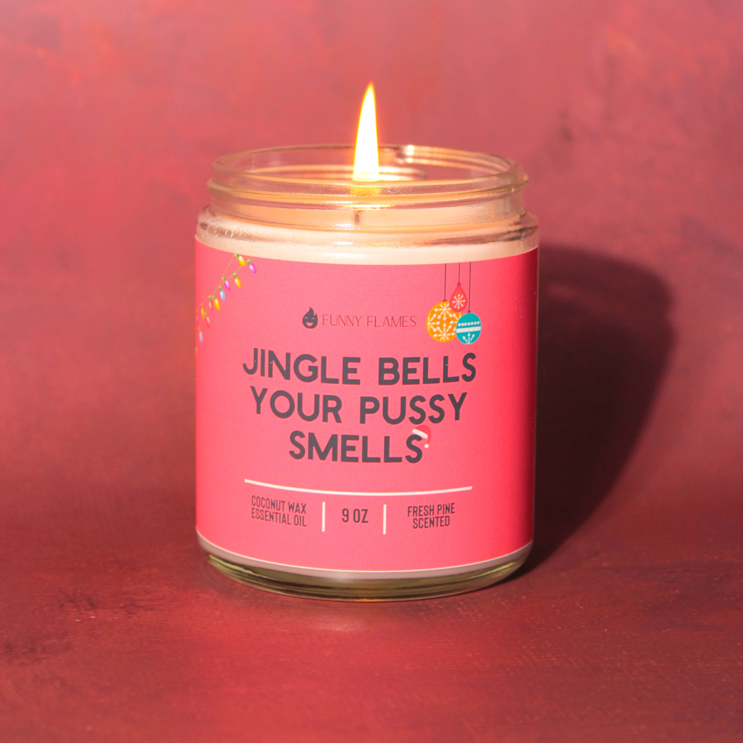 Jingle Bells Your Pussy Smells- funny holiday candle gift