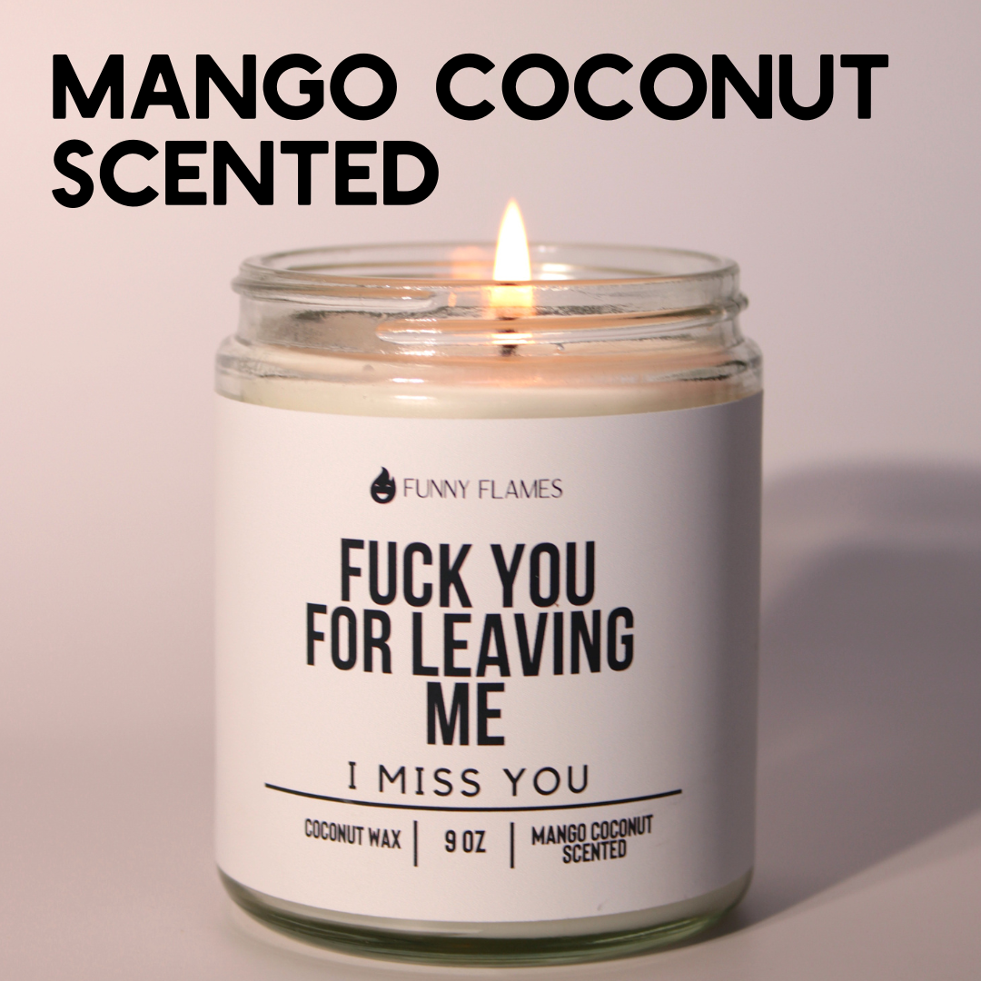 Fuck You For Leaving Me...I Miss You