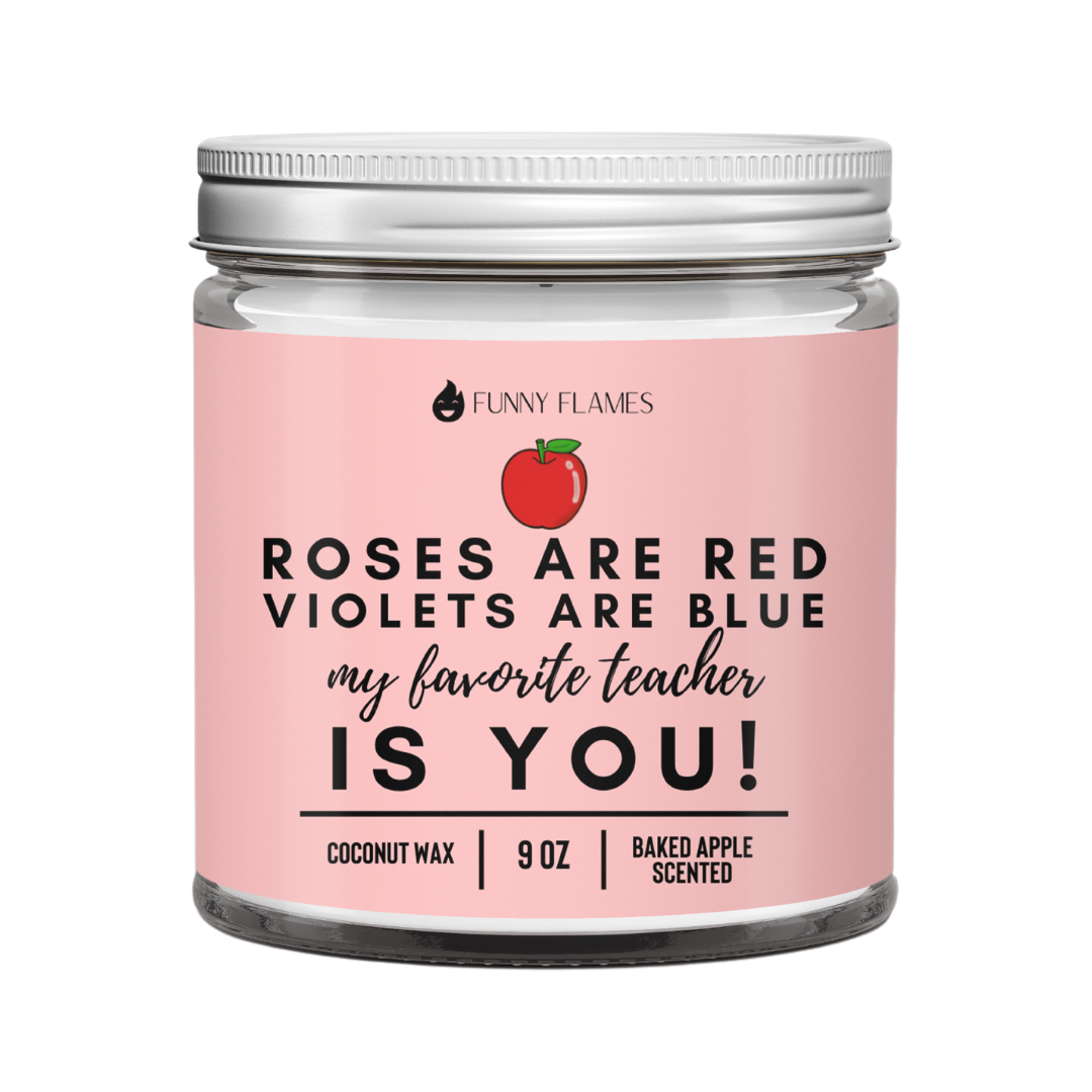 Roses Are Red - My Favorite Teacher Is You- Back to school