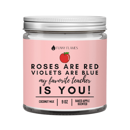 Roses Are Red - My Favorite Teacher Is You- Back to school