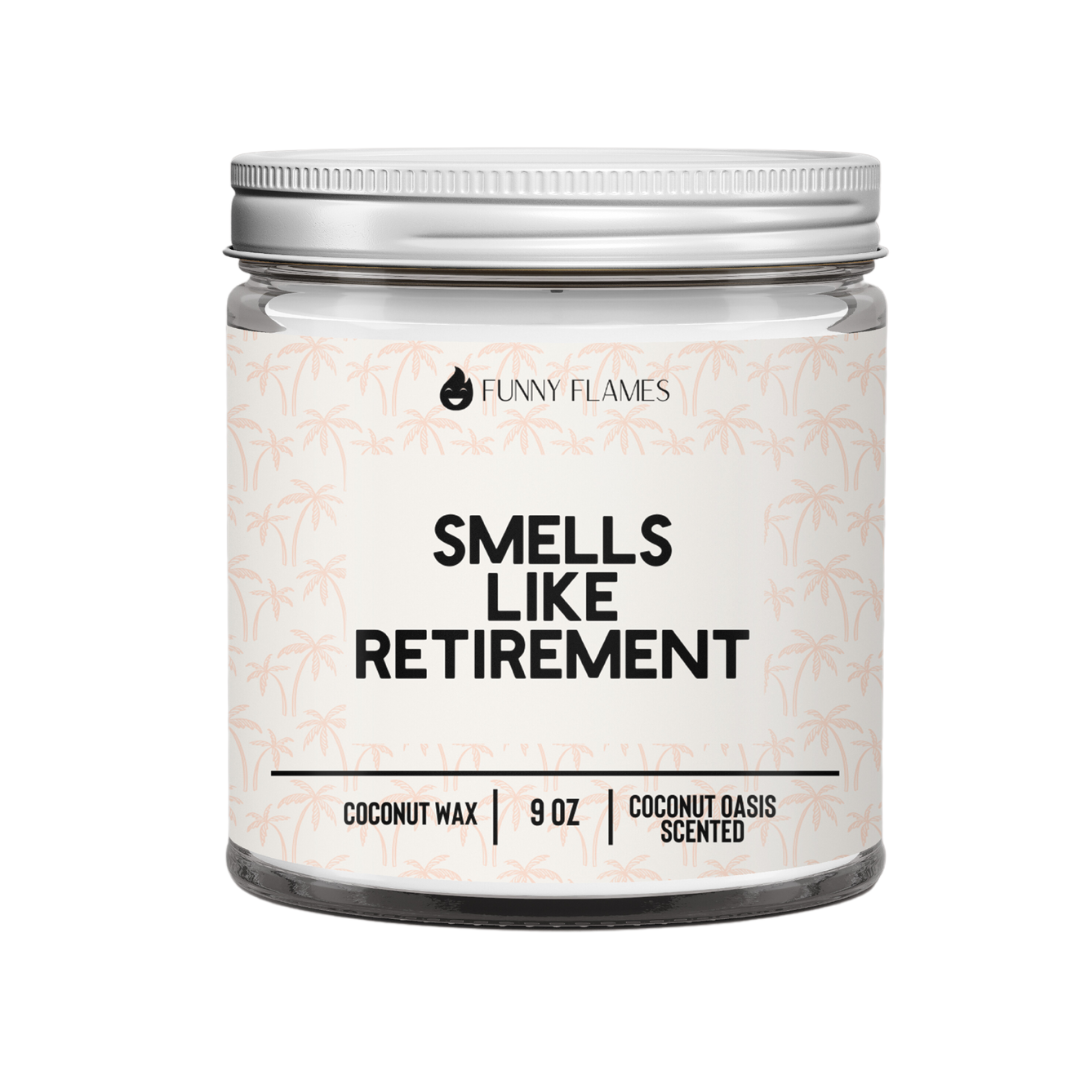 Smells like Retirement