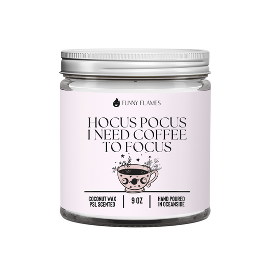 Hocus Pocus, I Need Coffee to Focus